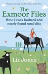 The Exmoor Files - Liz Jones - 9780297857839