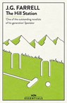 The Hill Station - J.G. Farrell - 9780297866206