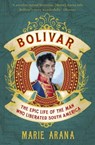 Bolivar - Marie Arana - 9780297870272