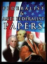 The Federalist & Anti Federalist Papers - Alexander Hamilton ; James Madison ; John Jay - 9780298441174