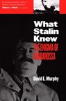 What Stalin Knew - David E. Murphy - 9780300130263
