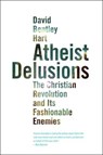 Atheist Delusions - David Bentley Hart - 9780300164299