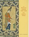 The Persian Album, 1400-1600 - ROXBURGH,  David J. - 9780300205572