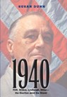 1940: Fdr, Willkie, Lindbergh, Hitler--The Election Amid the Storm - Susan Dunn - 9780300205749