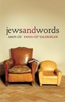 Jews and Words - Amos Oz ; Fania Oz-Salzberger - 9780300205848