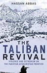 The Taliban Revival - Hassan Abbas - 9780300216165