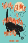 Falling Felines and Fundamental Physics - Gregory J. Gbur - 9780300231298