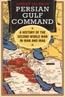 Persian Gulf Command - Ashley Jackson - 9780300235364