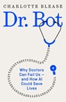 Dr. Bot - Charlotte Blease - 9780300247145