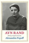 Ayn Rand - Alexandra Popoff - 9780300253214