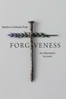 Forgiveness - Matthew Ichihashi Potts - 9780300259858