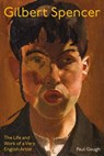 Gilbert Spencer - Paul Gough - 9780300269819
