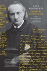 Late Fragments - Charles Baudelaire - 9780300270495