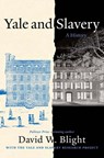 Yale and Slavery - David W. Blight - 9780300273847