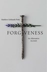 Forgiveness - Matthew Ichihashi Potts - 9780300276824