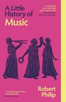 A Little History of Music - Robert Philip - 9780300279085