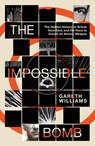 The Impossible Bomb - Gareth Williams - 9780300284881