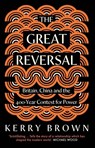 The Great Reversal - Kerry Brown - 9780300284935