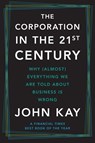 Kay, J: Corporation in the Twenty-First Century - John Kay - 9780300285505