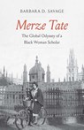 Merze Tate - Barbara D. Savage - 9780300285567