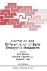 Formation and Differentiation of Early Embryonic Mesoderm - Ruth Bellairs ; etc. - 9780306442360