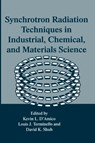 Synchrotron Radiation Techniques in Industrial, Chemical and Materials Science - Kevin L. D'Amico ; etc. - 9780306453892