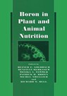 Boron in Plant and Animal Nutrition - Heiner E. Goldbach ; Benjavan Rerkasem ; Monika A. Wimmer - 9780306472435