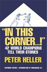 In This Corner . . . ! - Peter Heller - 9780306806032