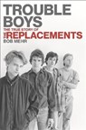 Trouble Boys - Bob Mehr - 9780306818790