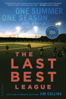 The Last Best League, 10th anniversary edition - Jim Collins - 9780306823107