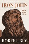 Iron John. - Robert Bly - 9780306824265