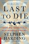 Last to Die - Stephen Harding - 9780306825187