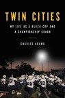 Twin Cities - Charles Adams - 9780306830563