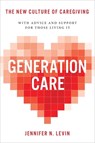 Generation Care - Jennifer N Levin - 9780306832031