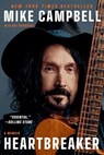 Heartbreaker: A Memoir - Mike Campbell - 9780306833205