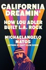 California Dreamin' - Michaelangelo Matos - 9780306833724