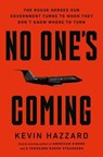 No One’s Coming - Kevin Hazzard - 9780306835209