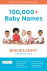 100,000+ Baby Names (Revised) - Bruce Lansky - 9780306835698
