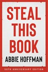 Steal This Book (50th Anniversary Edition) - Abbie Hoffman - 9780306847172