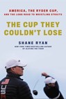 The Cup They Couldn't Lose - Shane Ryan - 9780306874390