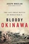 Bloody Okinawa - Joseph Wheelan - 9780306903212