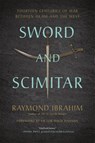 Sword and Scimitar - Raymond Ibrahim ; Victor D Hanson - 9780306921421