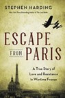 Escape from Paris - Stephen Harding - 9780306922169