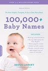 100,000+ Baby Names - Bruce Lansky - 9780306922985