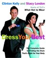 Dress Your Best - Clinton Kelly ; Stacy London - 9780307236715