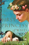 The First Princess of Wales - Karen Harper - 9780307237910
