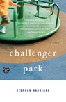 Challenger Park - Stephen Harrigan - 9780307264749