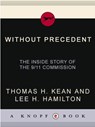 Without Precedent - Thomas H. Kean ; Lee H. Hamilton - 9780307265494
