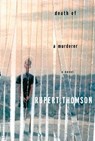 Death of a Murderer - Rupert Thomson - 9780307267054