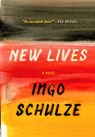 New Lives - Ingo Schulze - 9780307270504